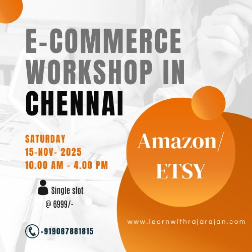 Amazon & ETSY Workshop Chennai (Single Slot)