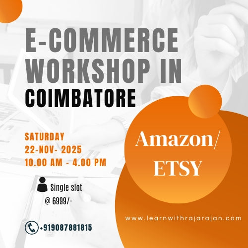 Amazon & ETSY Workshop Coimbatore (Single Slot).