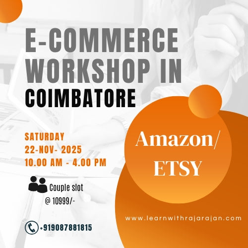 Amazon & ETSY Workshop Coimbatore (Couple Slot).