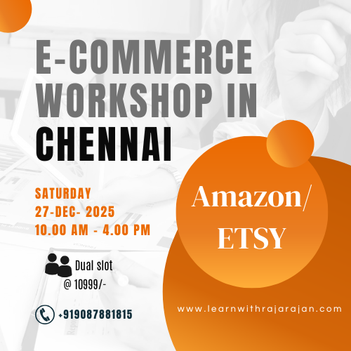Amazon & ETSY Workshop Chennai (Dual Slot)27-DEC